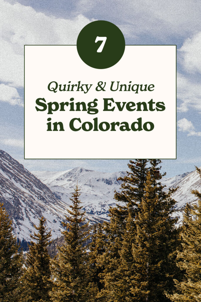 7 Quirky and Unique Spring Events in Colorado